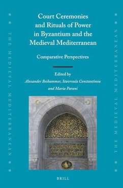Court Ceremonies and Rituals of Power in Byzantium and the Medieval Mediterranean