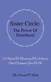 Sister Circle: The Power of Sisterhood