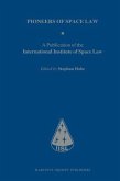 Pioneers of Space Law: A Publication of the International Institute of Space Law