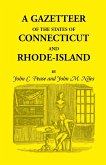 A Gazetteer of the States of Connecticut and Rhode Island