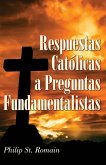 Respuestas Catolicas a Preguntas Fundamentalistas = Catholic Answers on Fundamental Questions = Catholic Answers on Fundamental Questions = Catholic a