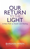 Our Return to the Light (eBook, ePUB)