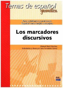 Temas de Español Gramática. Los Marcadores Discursivos - Sánchez, Manuel Martí; Gómiz, Sara Fernández