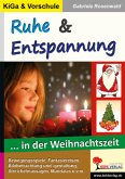 Ruhe und Entspannung... in der Weihnachtszeit, KiGa & Vorschule