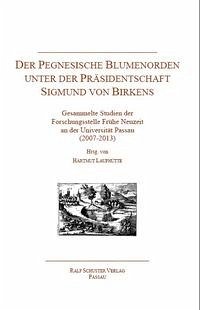 Der Pegnesische Blumenorden unter der Präsidentschaft Sigmund von Birkens