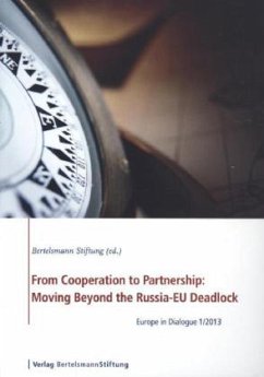 Cover From Cooperation to Partnership: Moving Beyond the Russia-EU Deadlock