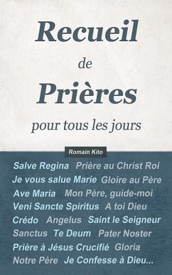 Recueil de Prières pour tous les jours (eBook, ePUB) - Kito, Romain