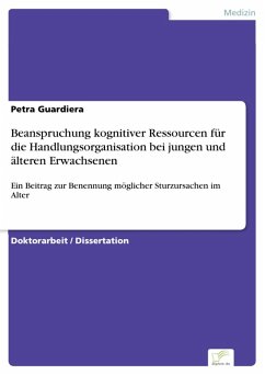 Beanspruchung kognitiver Ressourcen für die Handlungsorganisation bei jungen und älteren Erwachsenen (eBook, PDF) - Guardiera, Petra