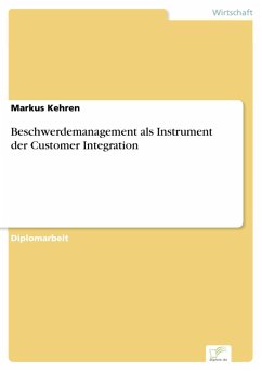 Beschwerdemanagement als Instrument der Customer Integration (eBook, PDF) - Kehren, Markus