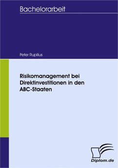 Risikomanagement bei Direktinvestitionen in den ABC-Staaten (eBook, PDF) - Rupilius, Peter