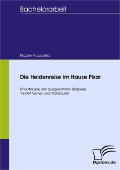 Die Heldenreise im Hause Pixar (eBook, PDF) - Ficociello, Nicole