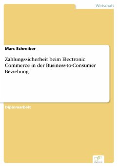 Zahlungssicherheit beim Electronic Commerce in der Business-to-Consumer Beziehung (eBook, PDF) - Schreiber, Marc
