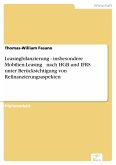 Leasingbilanzierung - insbesondere Mobilien-Leasing - nach HGB und IFRS unter Berücksichtigung von Refinanzierungsaspekten (eBook, PDF)