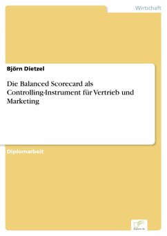 Die Balanced Scorecard als Controlling-Instrument für Vertrieb und Marketing (eBook, PDF) - Dietzel, Björn