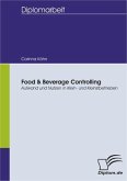 Food & Beverage Controlling: Aufwand und Nutzen in Klein- und Kleinstbetrieben (eBook, PDF)