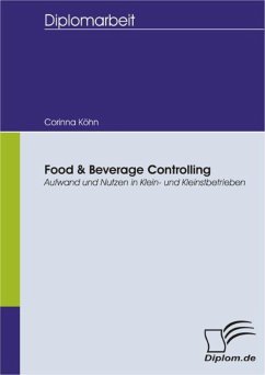 Food & Beverage Controlling: Aufwand und Nutzen in Klein- und Kleinstbetrieben (eBook, PDF) - Köhn, Corinna