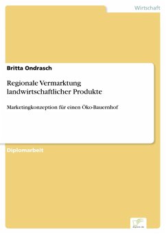 Regionale Vermarktung landwirtschaftlicher Produkte (eBook, PDF) - Ondrasch, Britta