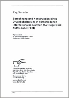 Berechnung und Konstruktion eines Druckbehälters nach verschiedenen internationalen Normen (eBook, PDF) - Semmler, Jörg