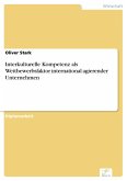 Interkulturelle Kompetenz als Wettbewerbsfaktor international agierender Unternehmen (eBook, PDF)