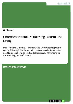 Unterrichtsstunde: Aufklärung - Sturm und Drang (eBook, PDF) - Sauer, A.