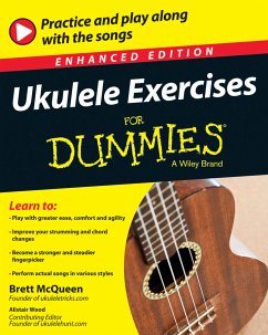 Ukulele Exercises For Dummies, Enhanced Edition (eBook, ePUB) - Mcqueen, Brett; Wood, Alistair