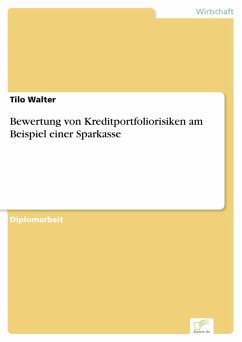 Bewertung von Kreditportfoliorisiken am Beispiel einer Sparkasse (eBook, PDF) - Walter, Tilo