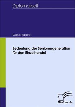 Bedeutung der Seniorengeneration für den Einzelhandel (eBook, PDF) - Fedorow, Ruslan