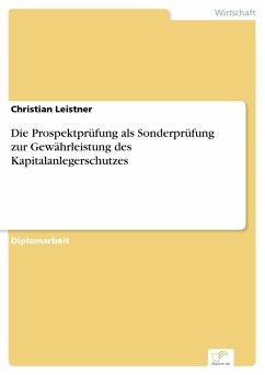Die Prospektprüfung als Sonderprüfung zur Gewährleistung des Kapitalanlegerschutzes (eBook, PDF) - Leistner, Christian