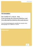 Die GmbH & Co. KGaA - Eine Untersuchung der Steuerrechtlichen und (Gesellschafts)rechtlichen Besonderheiten (eBook, PDF)