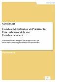 Franchise-Identifikation als Prädiktor für Unternehmenserfolg von Franchisenehmern (eBook, PDF)
