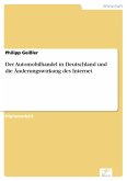 Der Automobilhandel in Deutschland und die Änderungswirkung des Internet (eBook, PDF)