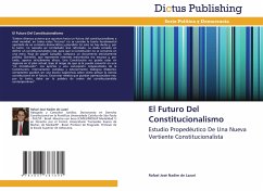 El Futuro Del Constitucionalismo - Nadim de Lazari, Rafael José