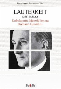 Lauterkeit des Blicks - Guardini, Romano; Gerl-Falkovitz, Hanna-Barbara