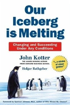 Our Iceberg is Melting\Das Pinguin-Prinzip, englische Ausgabe - Kotter, John P.; Rathgeber, Holger