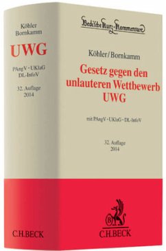 Gesetz gegen den unlauteren Wettbewerb (UWG), Kommentar - Köhler, Helmut; Bornkamm, Joachim