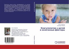 Koagulopatii u detej i äkzogennye faktory - Smirnova, Ol'ga;Smirnov, Alexandr