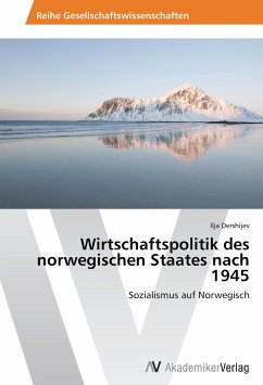 Wirtschaftspolitik des norwegischen Staates nach 1945 - Dershijev, Ilja