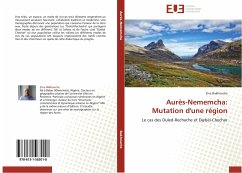 Aurès-Nememcha: Mutation d'une région - BAKHOUCHE, Zine