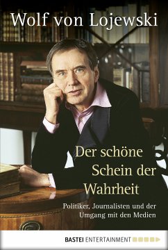 Der schöne Schein der Wahrheit (eBook, ePUB) - Lojewski, Wolf von