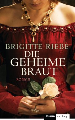 Die geheime Braut (eBook, ePUB) - Riebe, Brigitte