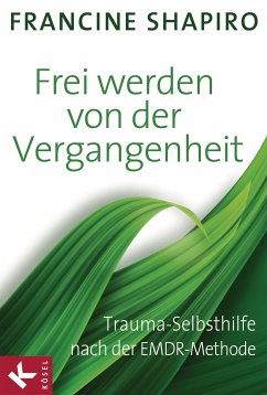 Frei werden von der Vergangenheit (eBook, ePUB) - Shapiro, Francine