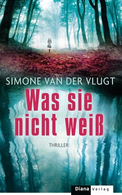 Was sie nicht weiß / Lois Elzinga Bd.1 (eBook, ePUB) - Vlugt, Simone van der