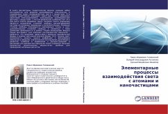 Jelementarnye processy wzaimodejstwiq sweta s atomami i nanochasticami - Golovinskij, Pavel Abramovich;Astapenko, Valerij Alexandrovich;Mihajlov, Evgenij Mihajlovich