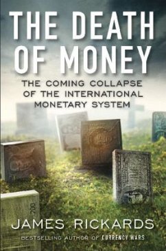 The Death of Money - Rickards, James