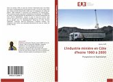 L'industrie minière en Côte d'Ivoire 1960 à 2000