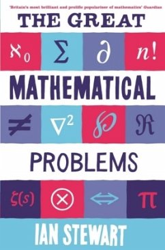 The Great Mathematical Problems - Stewart, Professor Ian