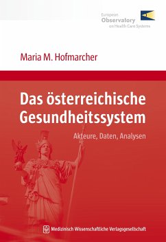 Das österreichische Gesundheitssystem (eBook, PDF) - Hofmarcher, Maria M.