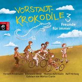 Freunde für immer! / Vorstadtkrokodile Bd.3 (MP3-Download)