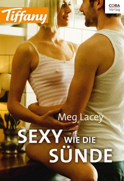 Sexy wie die Sünde (eBook, ePUB) - Lacey, Meg