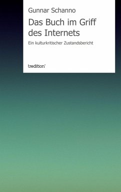 Das Buch im Griff des Internets (eBook, ePUB) - Schanno, Gunnar; Fleckenstein, Angelika